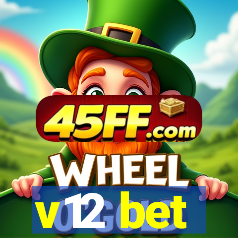 v12 bet